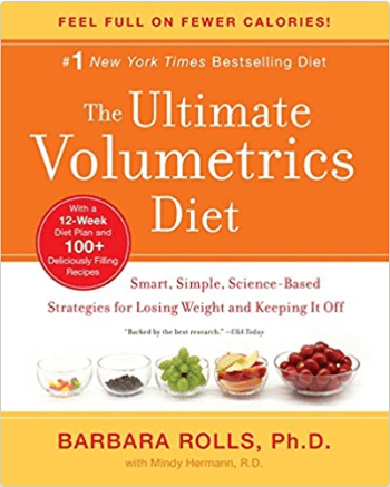 The Ultimate Volumetrics Diet: Smart, Simple, Science-Based Strategies for Losing Weight and Keeping it Off