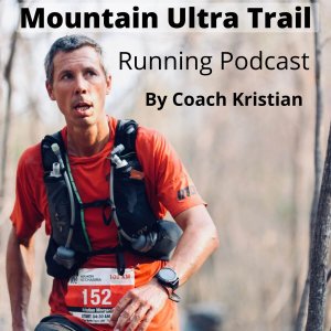 KristianUltra Trail Running Podcast