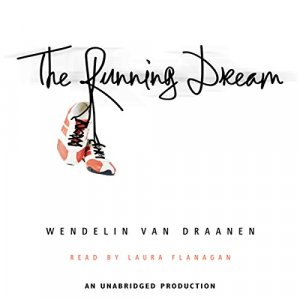 The Running Dream by Wendell Van Draanen
